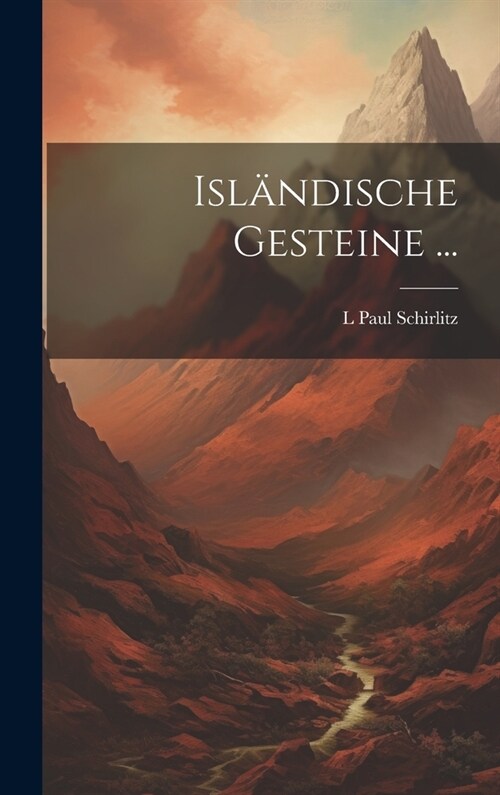 Isl?dische Gesteine ... (Hardcover)