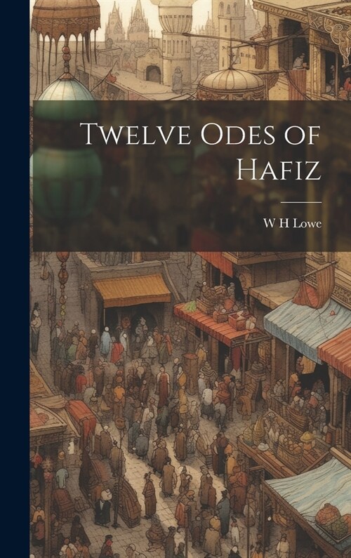 Twelve Odes of Hafiz (Hardcover)