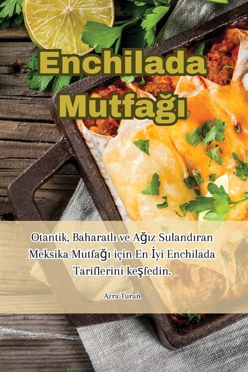 Enchilada Mutfağı (Paperback)