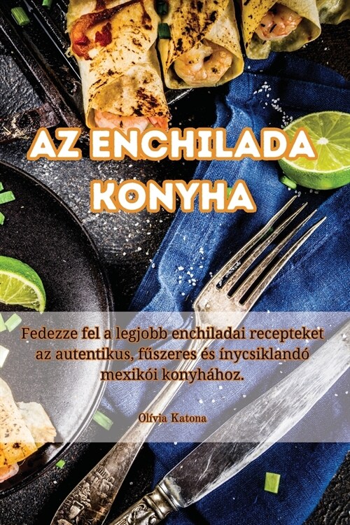 Az Enchilada konyha (Paperback)