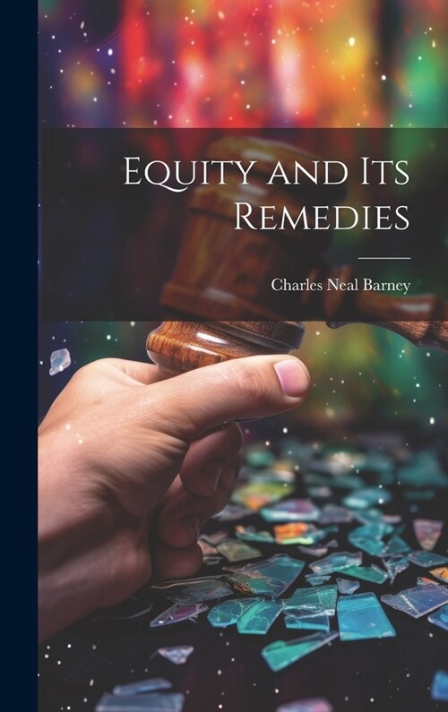 Equity and its Remedies (Hardcover)