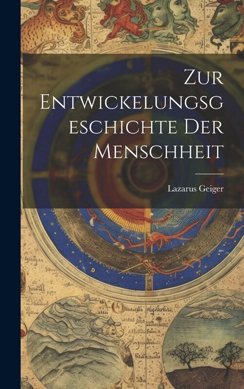 Zur Entwickelungsgeschichte Der Menschheit (Hardcover)