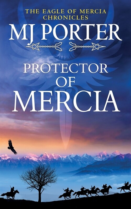 Protector of Mercia : An action-packed Dark Ages historical adventure from MJ Porter (Hardcover)