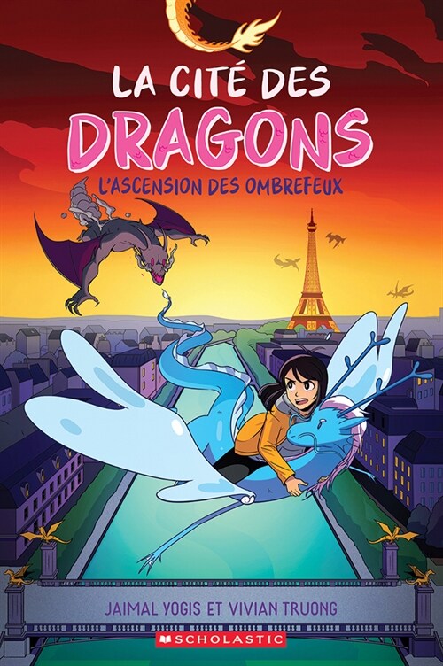 La Cit?Des Dragons: N?2 - lAscension Des Ombrefeux (Paperback)