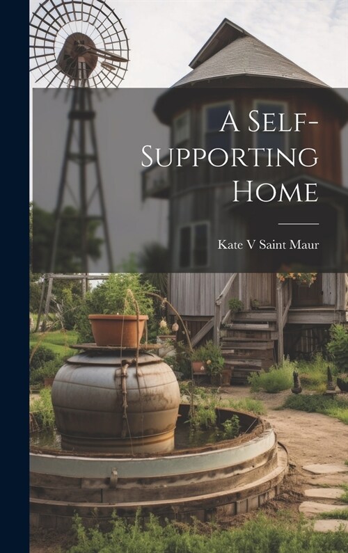 A Self-Supporting Home (Hardcover)