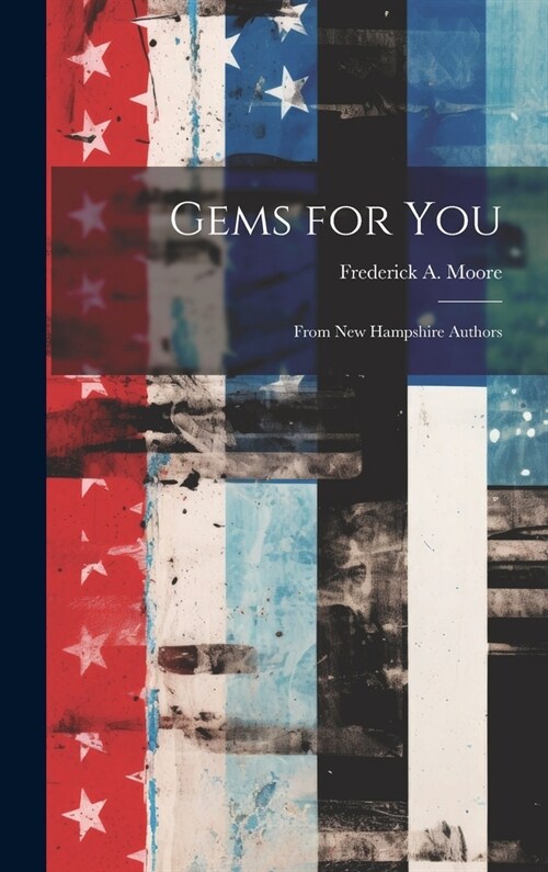 Gems for you; From New Hampshire Authors (Hardcover)