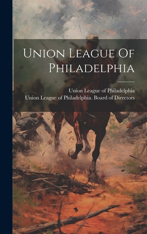 Union League Of Philadelphia (Hardcover)