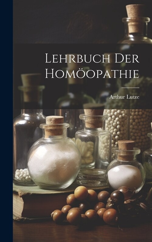 Lehrbuch Der Hom?pathie (Hardcover)