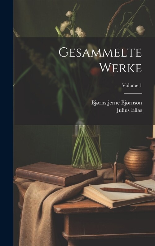 Gesammelte Werke; Volume 1 (Hardcover)