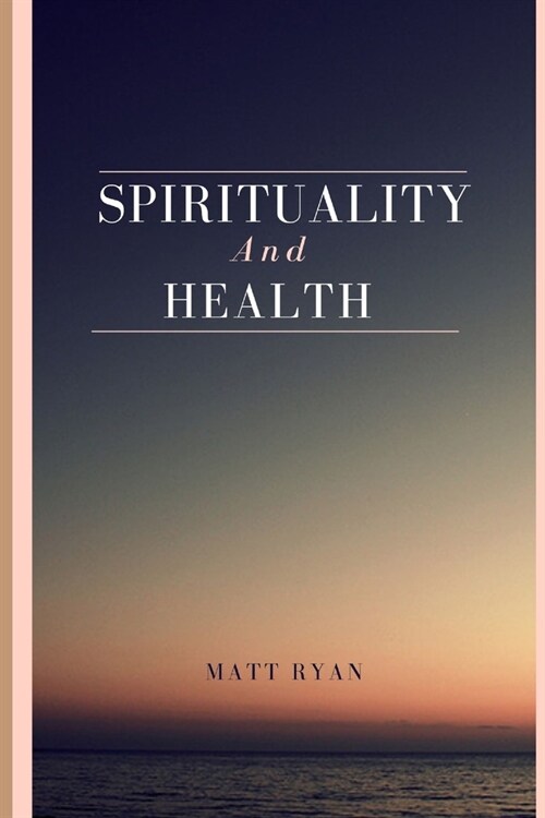Spirituality and health (Paperback)