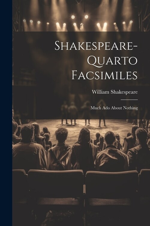 Shakespeare-quarto Facsimiles: Much Ado About Nothing (Paperback)