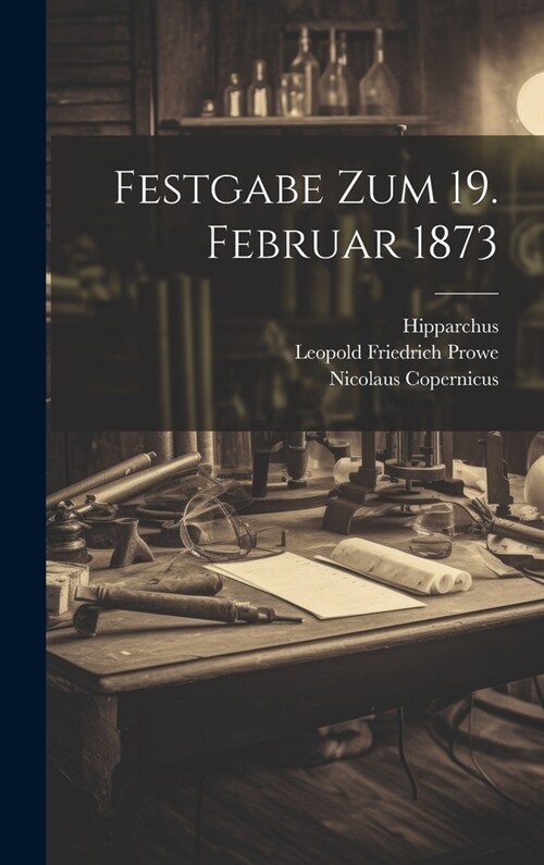 Festgabe Zum 19. Februar 1873 (Hardcover)