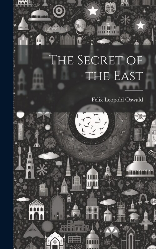 The Secret of the East (Hardcover)