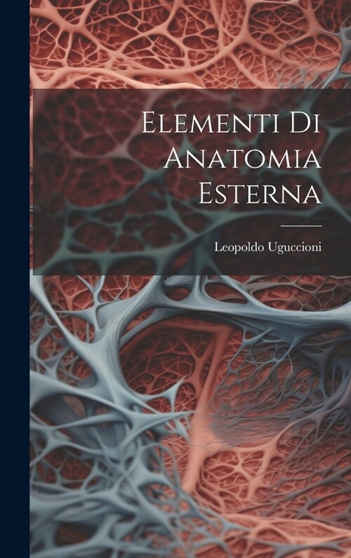 Elementi Di Anatomia Esterna (Hardcover)