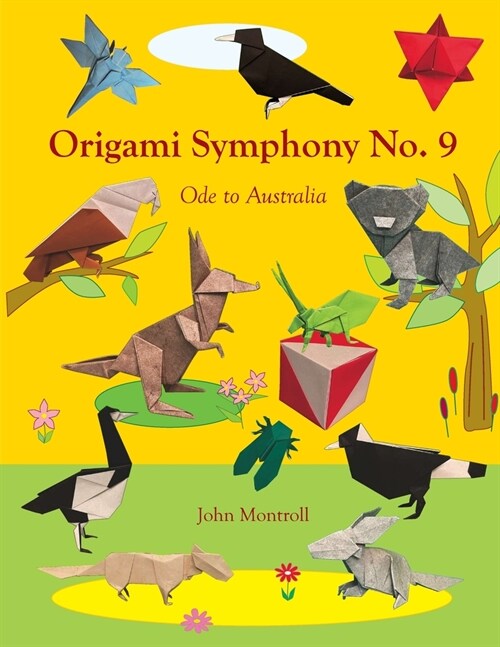 Origami Symphony No. 9: Ode to Australia (Paperback)