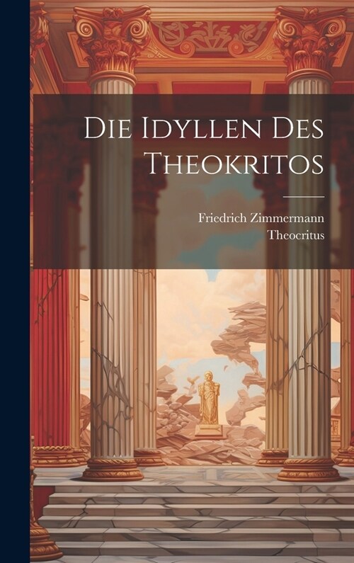 Die Idyllen des Theokritos (Hardcover)