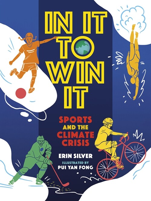 In It to Win It: Sports and the Climate Crisis (Hardcover)