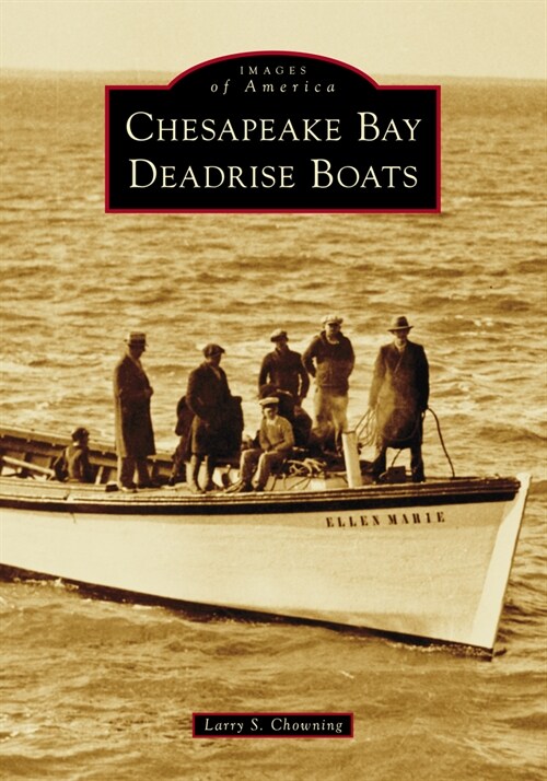 Chesapeake Bay Deadrise Boats (Paperback)