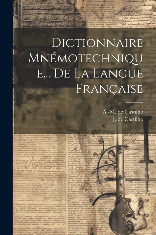 Dictionnaire Mn?otechnique... De La Langue Fran?ise (Paperback)