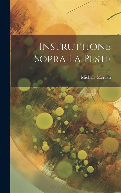 Instruttione Sopra La Peste (Hardcover)