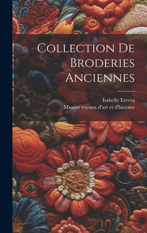 Collection De Broderies Anciennes (Hardcover)