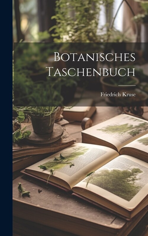 Botanisches Taschenbuch (Hardcover)