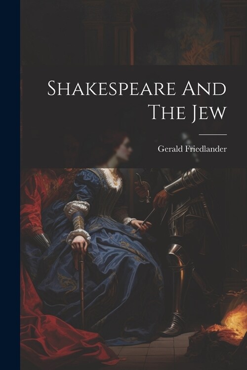 Shakespeare And The Jew (Paperback)