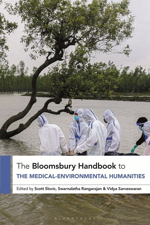 The Bloomsbury Handbook to the Medical-Environmental Humanities (Paperback)