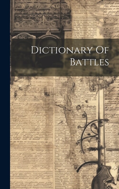 Dictionary Of Battles (Hardcover)