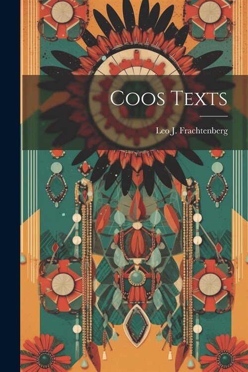 Coos Texts (Paperback)