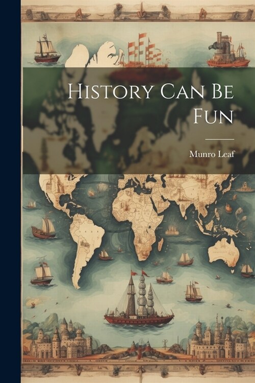 History Can Be Fun (Paperback)