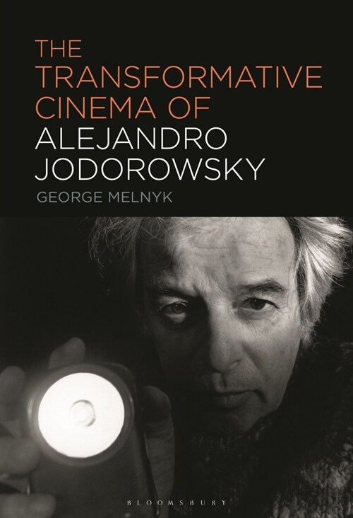 The Transformative Cinema of Alejandro Jodorowsky (Paperback)