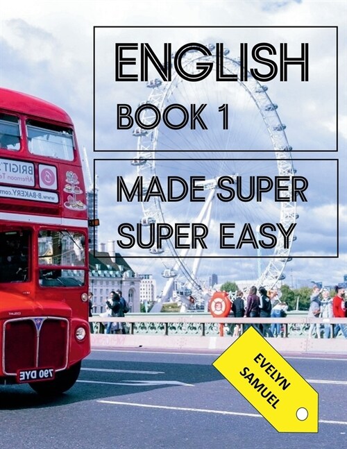 English Book 1: Made Super Super Easy (Paperback)