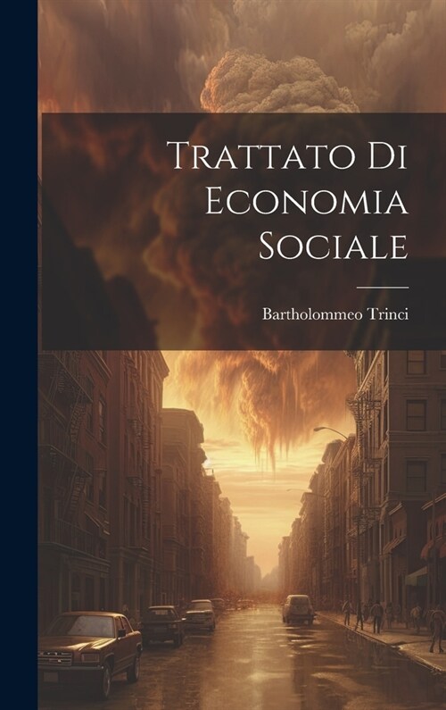 Trattato Di Economia Sociale (Hardcover)
