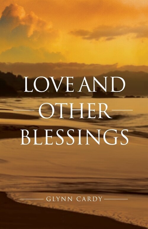 Love and other Blessings (Paperback)