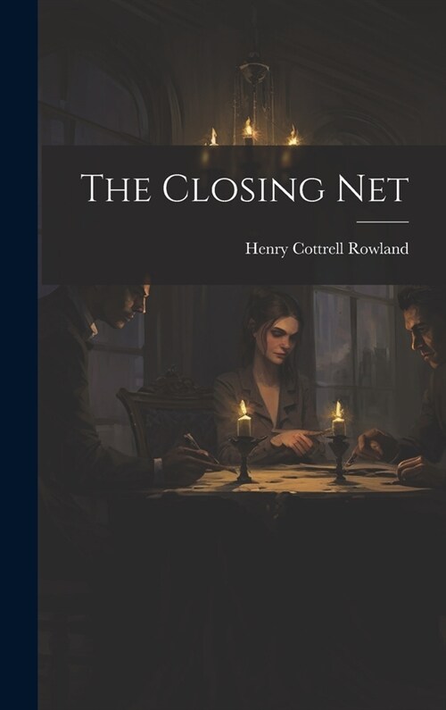 The Closing Net (Hardcover)