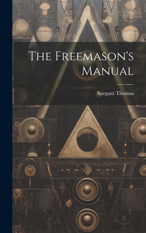 The Freemasons Manual (Hardcover)