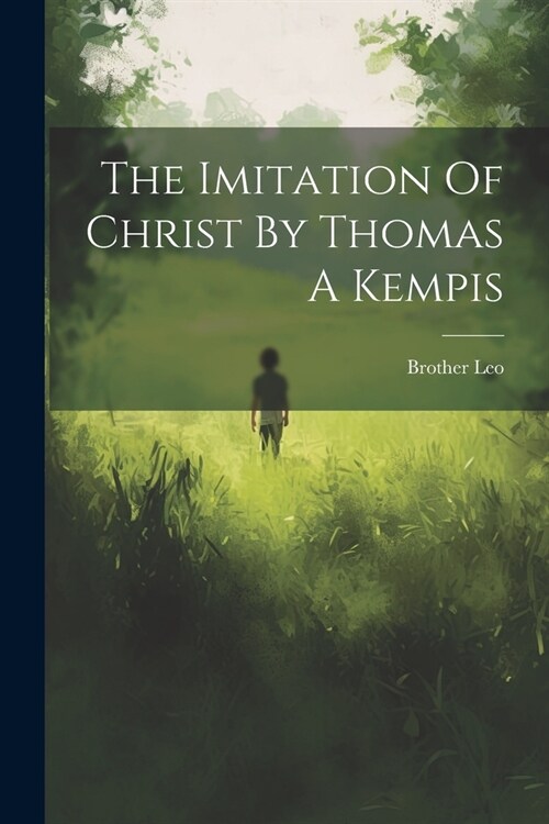 The Imitation Of Christ By Thomas A Kempis (Paperback)