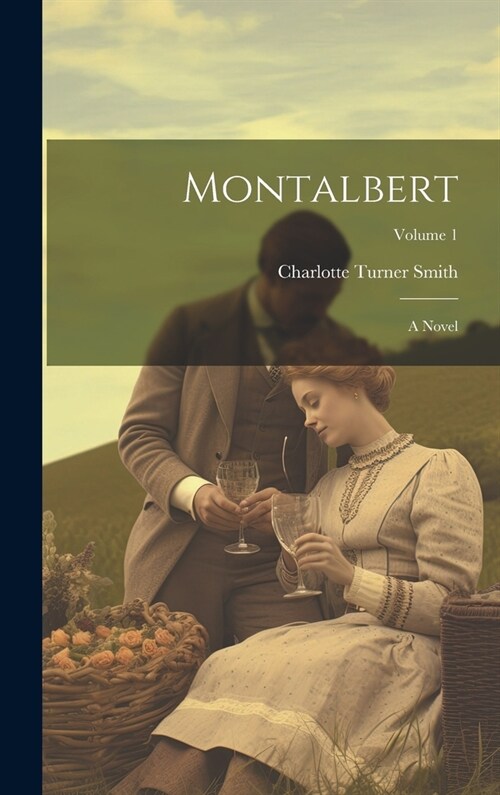 Montalbert: A Novel; Volume 1 (Hardcover)