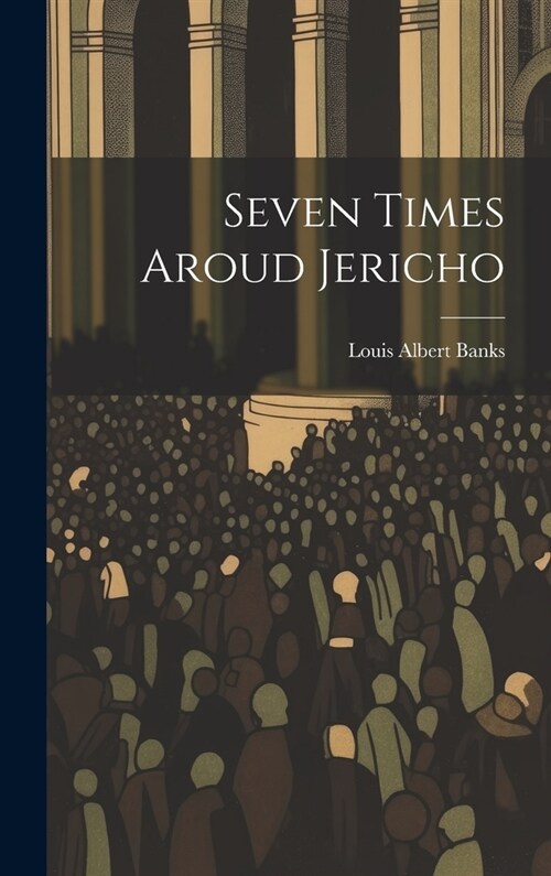 Seven Times Aroud Jericho (Hardcover)