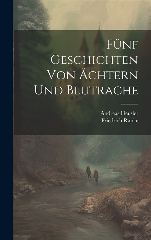 F?f Geschichten Von 훏htern Und Blutrache (Hardcover)