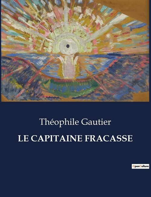 Le Capitaine Fracasse (Paperback)