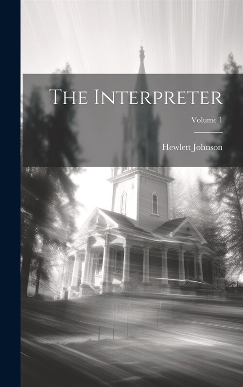 The Interpreter; Volume 1 (Hardcover)