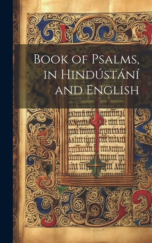 Book of Psalms, in Hind?t??and English (Hardcover)