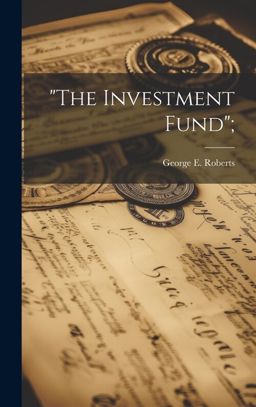 The Investment Fund; (Hardcover)
