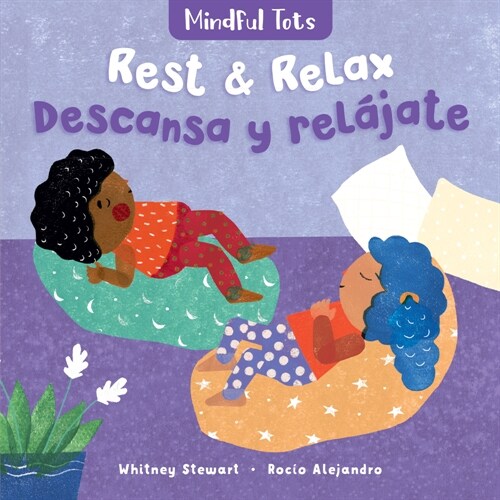 Mindful Tots: Rest and Relax (Bilingual Spanish & English) (Board Books, Bilingual)