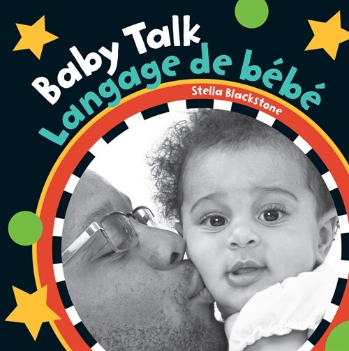 Baby Talk (Bilingual French & English) (Board Books, Bilingual)