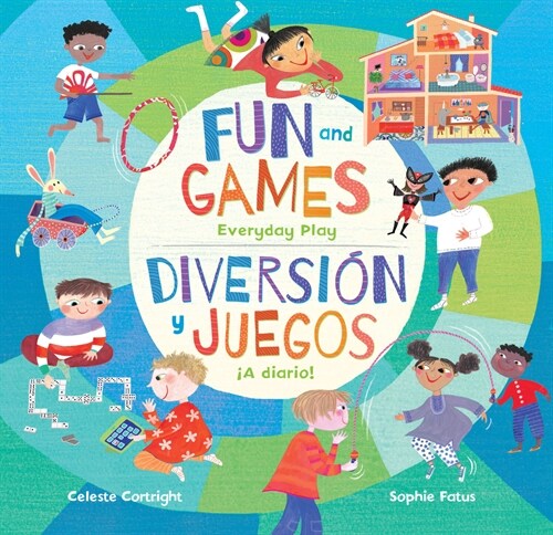Fun & Games (Bilingual Spanish & English): Everyday Play (Paperback, Bilingual)