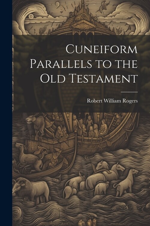 Cuneiform Parallels to the Old Testament (Paperback)