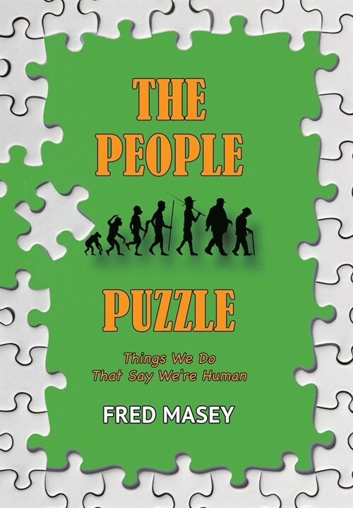 The People Puzzle: Things We Do That Say Were Human (Hardcover)